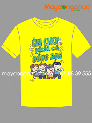 May áo phông Ăn chơi phải có đồng bọn