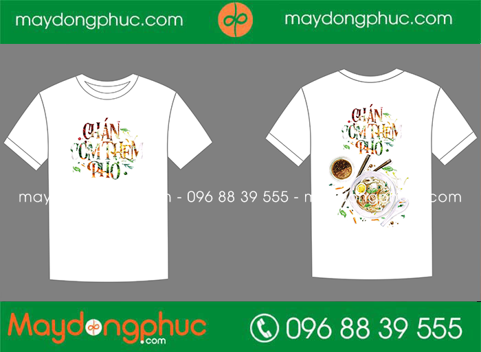 May áo phông Chán cơm thèm phở | May ao phong dong phuc