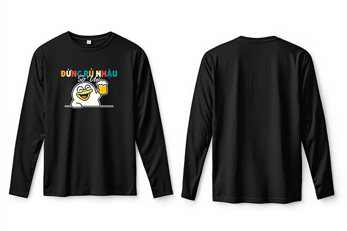 May áo phông dài tay Đừng rủ nhậu Sợ vui | May ao phong dong phuc