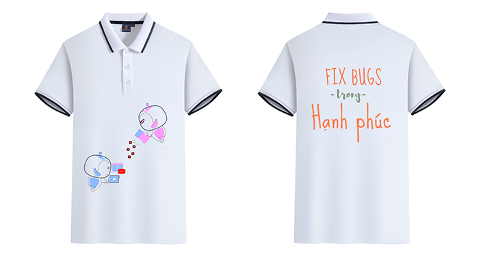 May áo phông Fix bugs trong Hạnh Phúc | May ao phong dong phuc